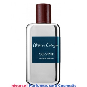 Our impression of Oud Saphir Atelier Cologne for Unisex Ultra Premium Perfume Oil (10831) 